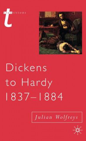 Carte Dickens to Hardy 1837-1884 Julian Wolfreys