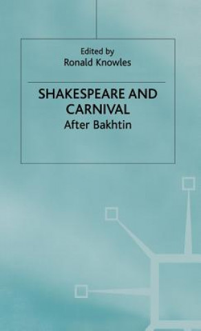 Книга Shakespeare and Carnival R. Knowles