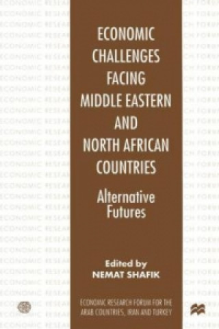 Knjiga Economic Challenges facing Middle Eastern and North African Countries Nemat Shafik