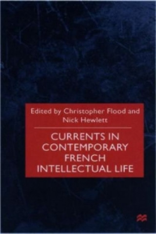 Kniha Currents In Contemporary French Intellectual Life C. Flood