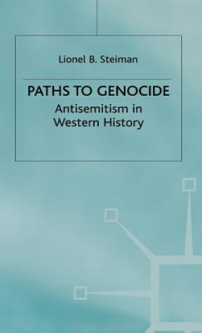 Könyv Paths to Genocide Lionel B. Steiman