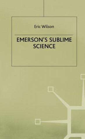 Kniha Emerson's Sublime Science Eric Wilson