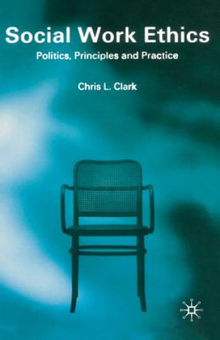 Książka Social Work Ethics Chris Clark