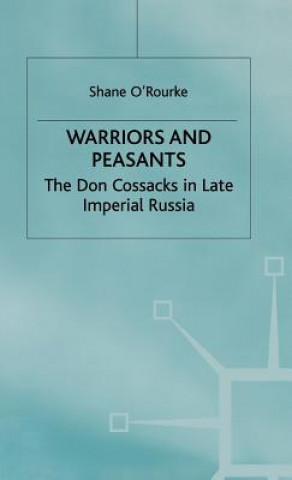 Kniha Warriors and Peasants Shane O'Rourke