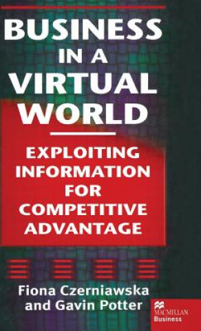 Book Business in a Virtual World Fiona Czerniawska