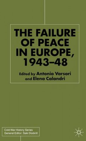 Carte Failure of Peace in Europe, 1943-48 Antonio Varsori