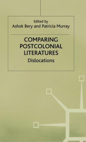 Kniha Comparing Postcolonial Literatures A. Bery