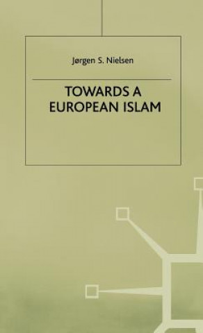 Книга Towards a European Islam Jorgen S. Nielsen