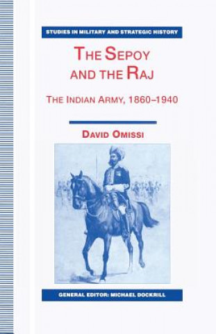 Carte Sepoy and the Raj David E. Omissi