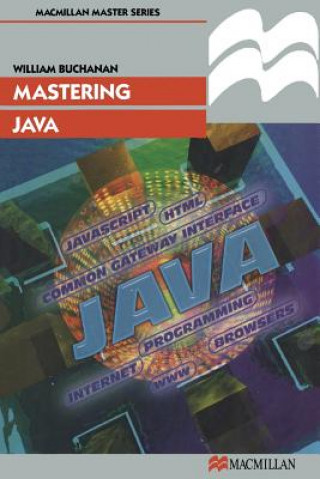 Knjiga Mastering Java William Buchanan
