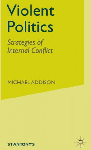 Книга Violent Politics Michael Addison