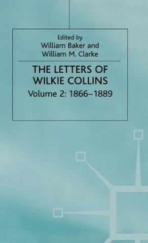 Knjiga Letters of Wilkie Collins W. Baker