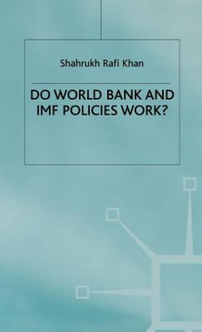 Carte Do World Bank and IMF Policies Work? Shahrukh Rafi Khan
