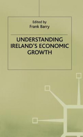 Kniha Understanding Ireland's Economic Growth F. Barry