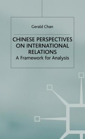 Carte Chinese Perspectives on International Relations Gerald Chan