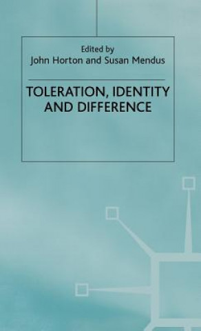 Knjiga Toleration, Identity and Difference J. Horton