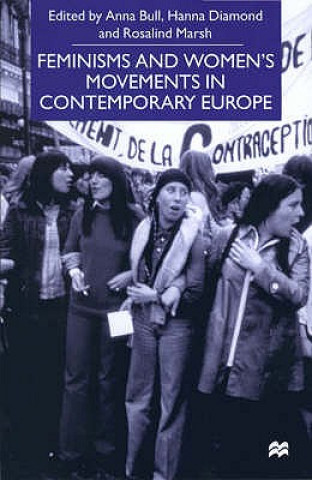 Kniha Feminisms and Women's Movements in Contemporary Europe Hanna Diamond