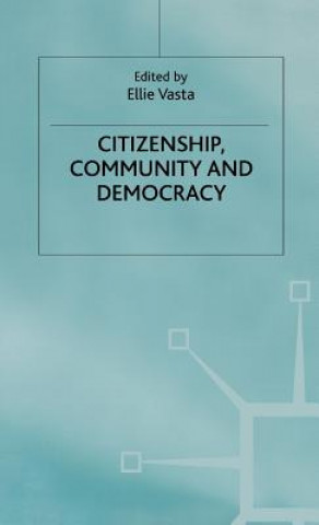 Книга Citizenship, Community and Democracy E. Vasta