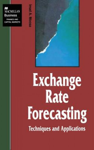 Книга Exchange Rate Forecasting: Techniques and Applications Imad A. Moosa
