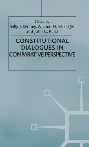 Kniha Constitutional Dialogues in Comparative Perspective Sally Kenney