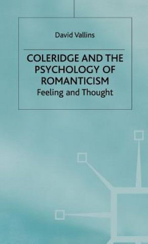 Könyv Coleridge and the Psychology of Romanticism David Vallins