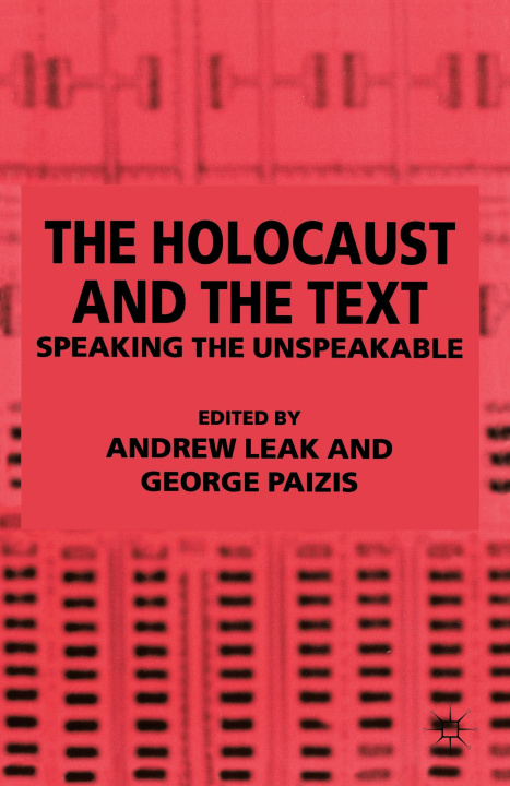 Knjiga Holocaust and the Text A. Leak