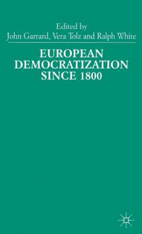 Kniha European Democratization since 1800 J. Garrard