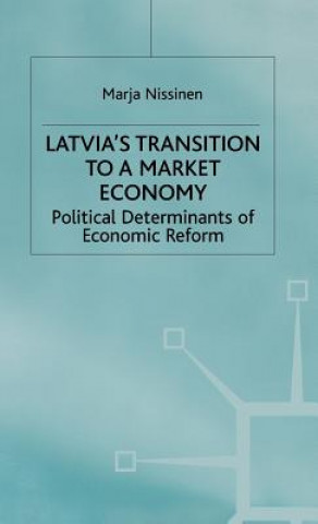 Könyv Latvia's Transition to a Market Economy Marja Nissinen