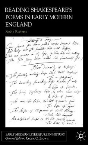 Book Reading Shakespeare's Poems in Early Modern England Sasha Roberts