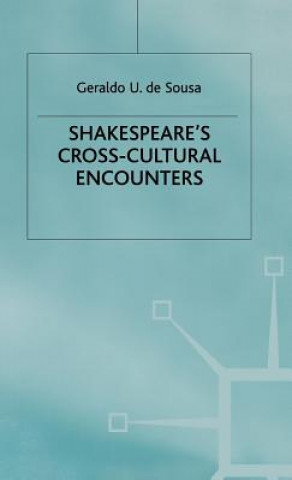 Carte Shakespeare's Cross-Cultural Encounters Geraldo U.De Sousa
