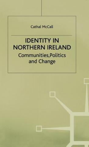 Kniha Identity in Northern Ireland Cathal McCall