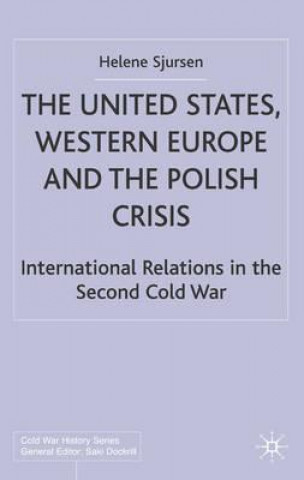 Könyv United States, Western Europe and the Polish Crisis Helene Sjursen