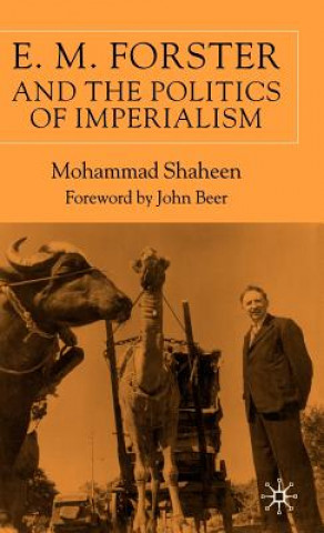 Kniha E.M. Forster and The Politics of Imperialism Mohammad Shaheen