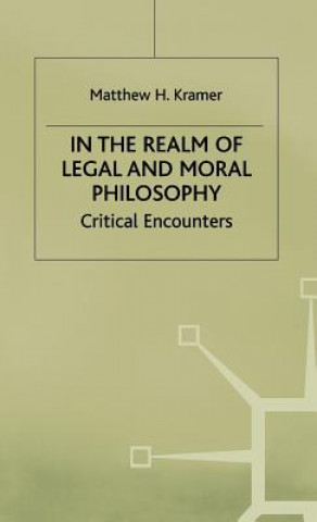 Knjiga In the Realm of Legal and Moral Philosophy Matthew H. Kramer