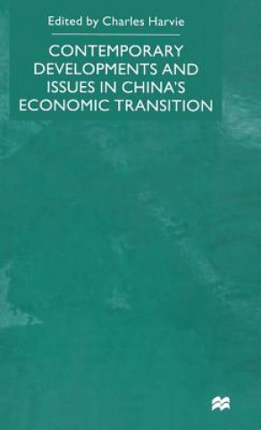 Knjiga Contemporary Developments and Issues in China's Economic Transition C. Harvie