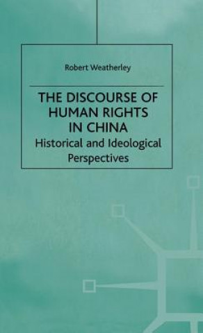 Buch Discourse of Human Rights in China Robert Weatherley