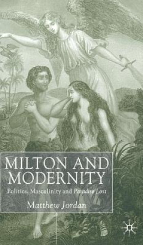 Книга Milton and Modernity Matthew Jordan