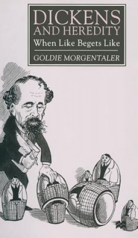 Книга Dickens and Heredity Goldie Morgentaler