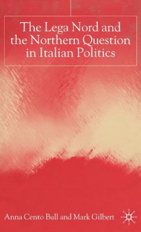 Carte Lega Nord and the Politics of Secession in Italy Anna Cento Bull