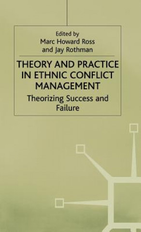 Kniha Theory and Practice in Ethnic Conflict Management M. Ross