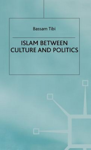 Carte Islam Between Culture and Politics Bassam Tibi