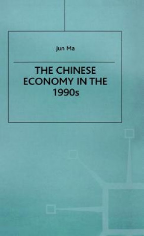 Książka Chinese Economy in the 1990s Jun Ma