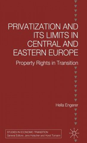 Carte Privatisation and Its Limits in Central and Eastern Europe Hella Engerer