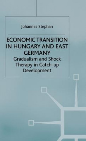 Βιβλίο Economic Transition in Hungary and East Germany Johannes Stephan