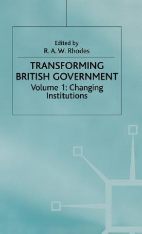 Carte Transforming British Government R. A. W. Rhodes