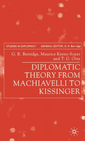 Könyv Diplomatic Theory from Machiavelli to Kissinger Thomas G. Otte