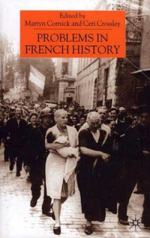 Carte Problems in French History Martyn Cornick