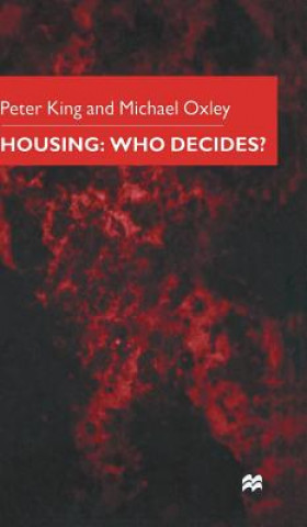 Buch Housing: Who Decides? Peter King