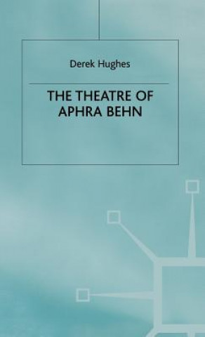 Könyv Theatre of Aphra Behn Derek Hughes