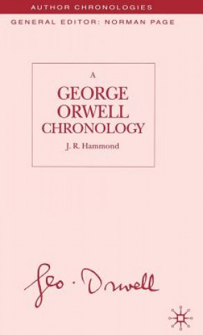 Kniha George Orwell Chronology J. R. Hammond